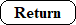 Return