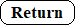 Return